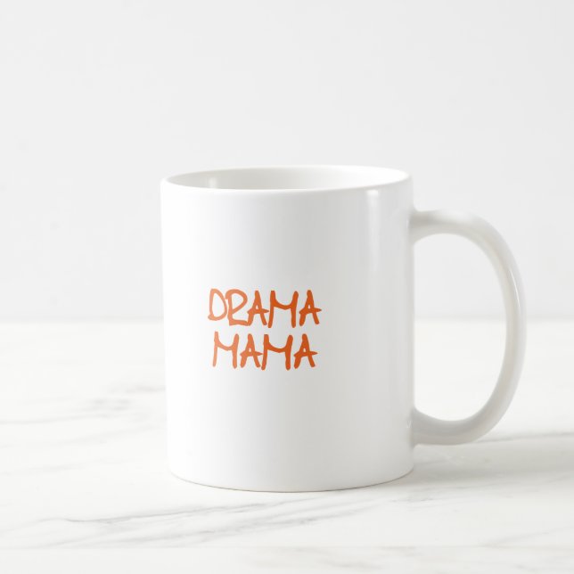 Drama-Mutter Tasse (Rechts)