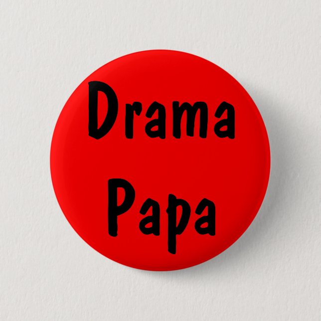 Drama-Papa Button (Vorderseite)