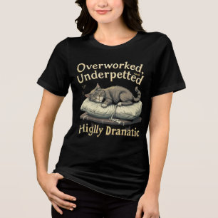 "Drama Queen Cat - Funny Sassy Kitty T - Shirt" Tri-Blend Shirt