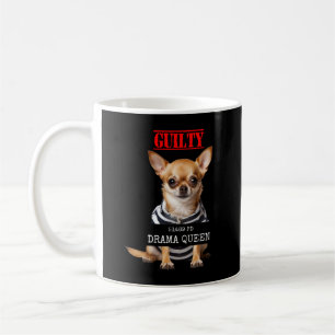 Drama Queen Chihuahua Lover Pet Diva Dog Mugshot L Kaffeetasse