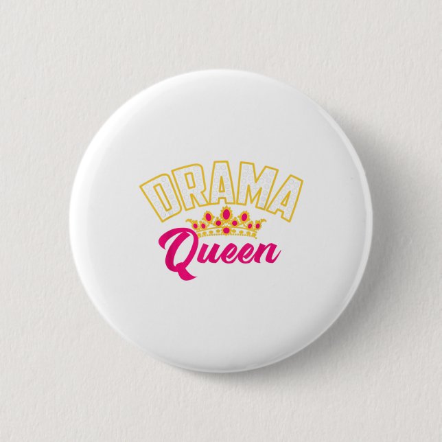 Drama Queen Cool Theater Schauspiel Funny Theater Button (Vorderseite)