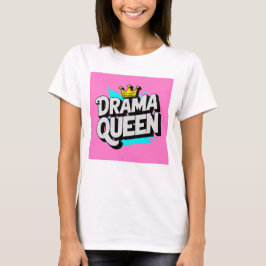 Drama Queen Funky Tshirt