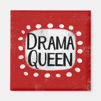 Drama Queen Kühlschrank Magnet
