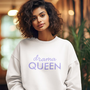 Drama Queen Moderne Lila Giro Quote Art Sweatshirt