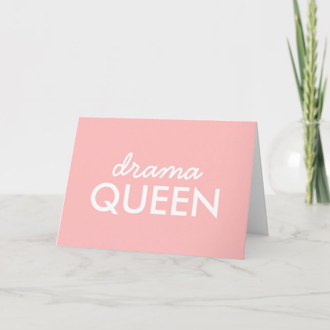 Drama Queen | Modernes, Niedliches Pink Stilvolles Karte (Vorderseite)