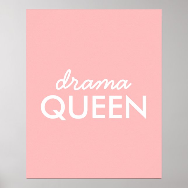 Drama Queen | Modernes, Niedliches Pink Stilvolles Poster (Vorne)