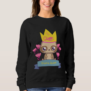Drama Queen Sloth Sweatshirt