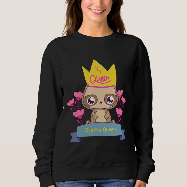 Drama Queen Sloth Sweatshirt (Vorderseite)