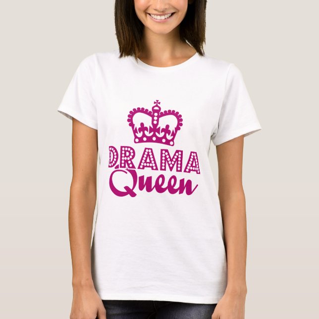 Drama Queen T-Shirt (Vorderseite)