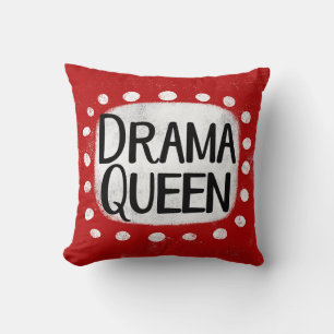 Drama Queen Throw Kissen