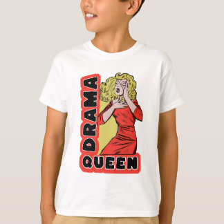 Drama Queen, weil alles mich zu sehr begeistert T-Shirt