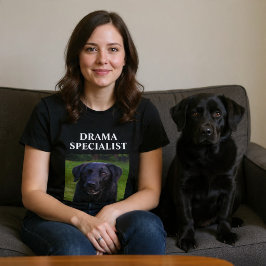 Drama Specialist Custom Funny Dog T-Shirt