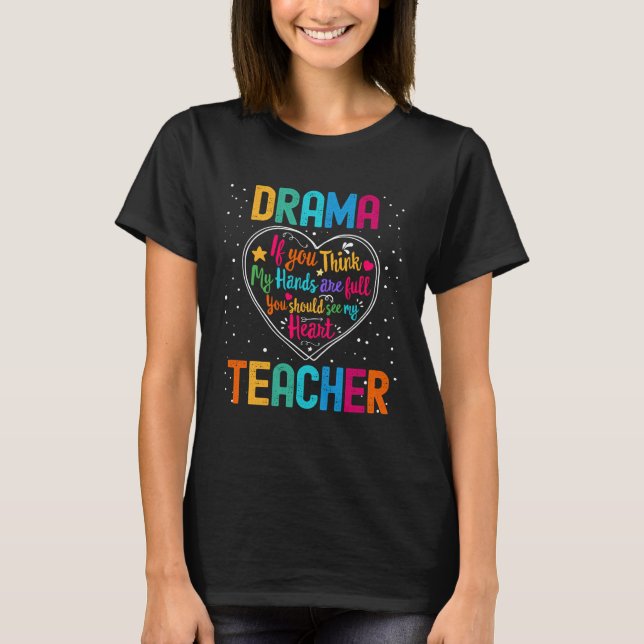 Drama Teacher Appreciation Week Back to School Hea T-Shirt (Vorderseite)
