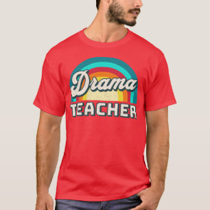 Drama Teacher Gift Idee für Drama-Lehrer T-Shirt