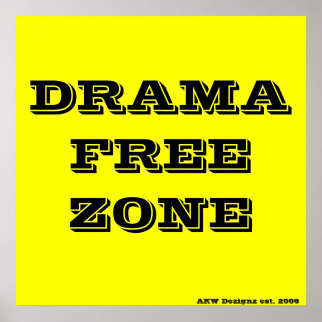 DRAMAFREE ZONE, AKW Dezignz est. 2006 Poster (Vorne)