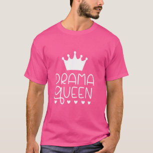 Dramakönigin Süße Krone Lustig T-Shirt