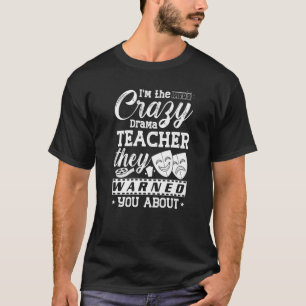 Dramalehrer Musical-Theater-Schauspiel Thespian T-Shirt