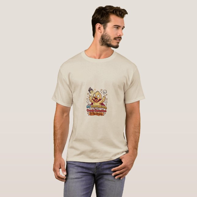 Dramatic Duck Funny Sarcastic T-Shirt (Vorne ganz)