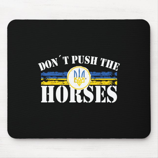 Dräng die Pferde nicht - Lustiger Meme-Spruch für  Mousepad (Vorne)