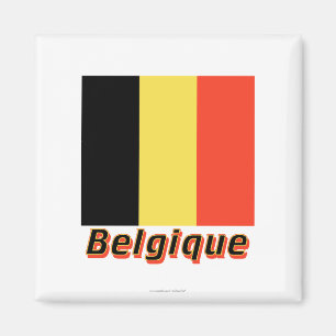 Drapeau Belgique avec le nom en français Magnet