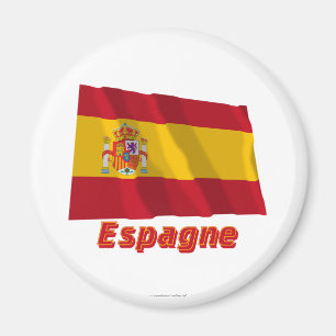 Drapeau Spanien Avec le Nom en français Magnet