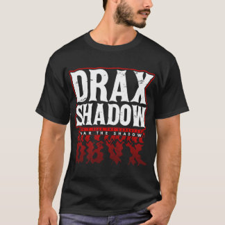 Drax Shadow T-Shirts