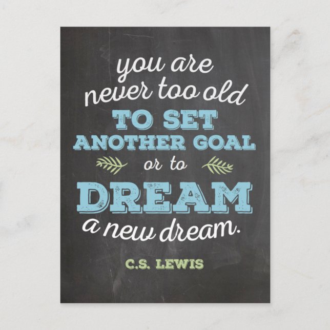 Dream a New Dream CS Lewis Quote Chalkboard Postkarte (Vorderseite)