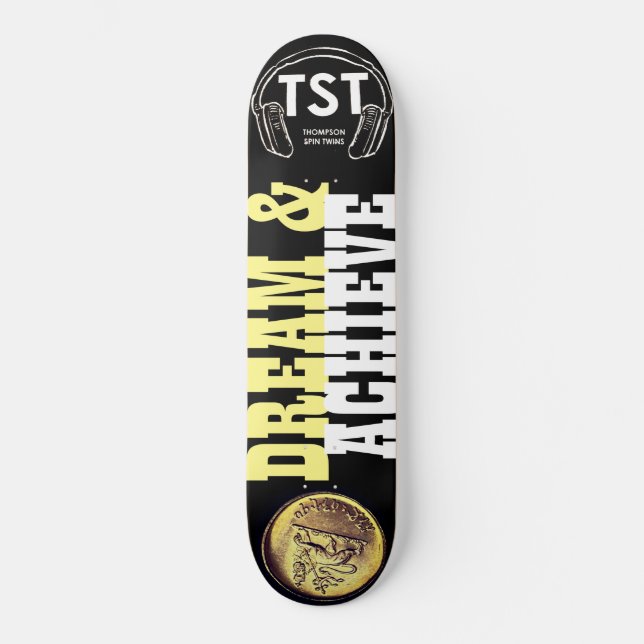 DREAM & ACHIEVE Skateboard (Vorderseite)