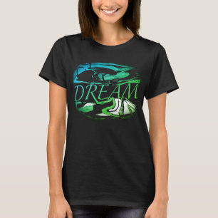"Dream" Aqua Light Green Inspiration Art Design T-Shirt
