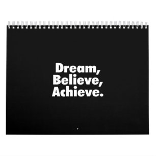 dream believe achieve kalender