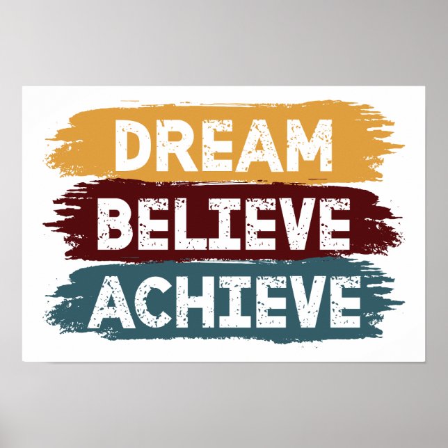 Dream Believe Achieve Poster (Vorne)