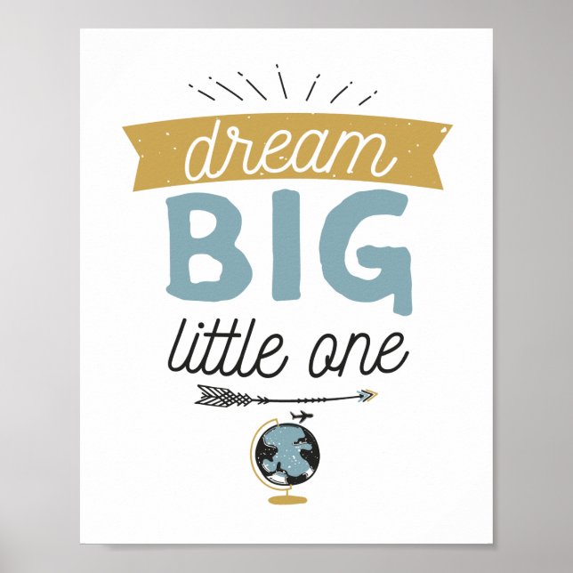 Dream Big Adventure Sign Poster (Vorne)
