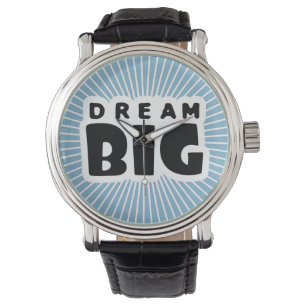 Dream Big Armbanduhr
