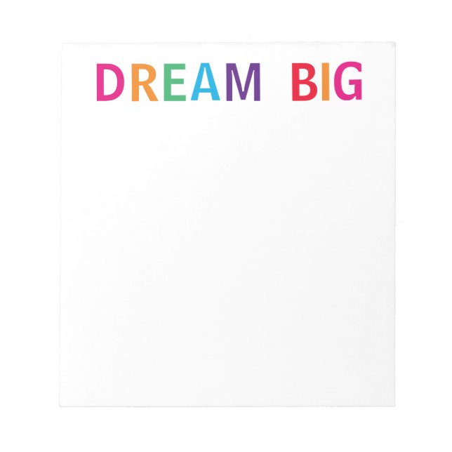 Dream Big Bright Notizblock (Vorderseite)