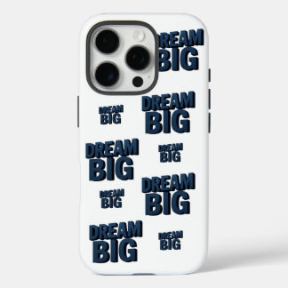 Dream Big iPhone 16 Pro Hülle