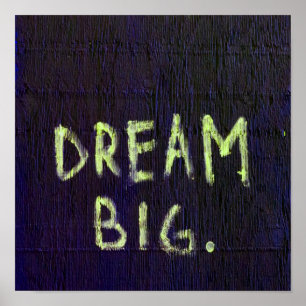 Dream Big Chalk Motivierend Inspiration Poster