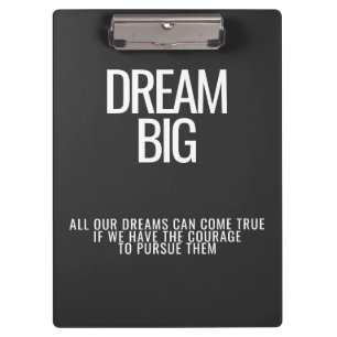 Dream Big Clipboard Klemmbrett