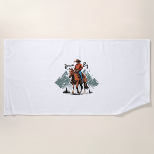 Dream Big - Cowboy Reiten Strandtuch