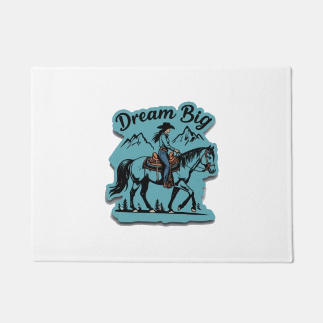 Dream Big - Cowgirl Reitpferd Fußmatte (Vorderseite)