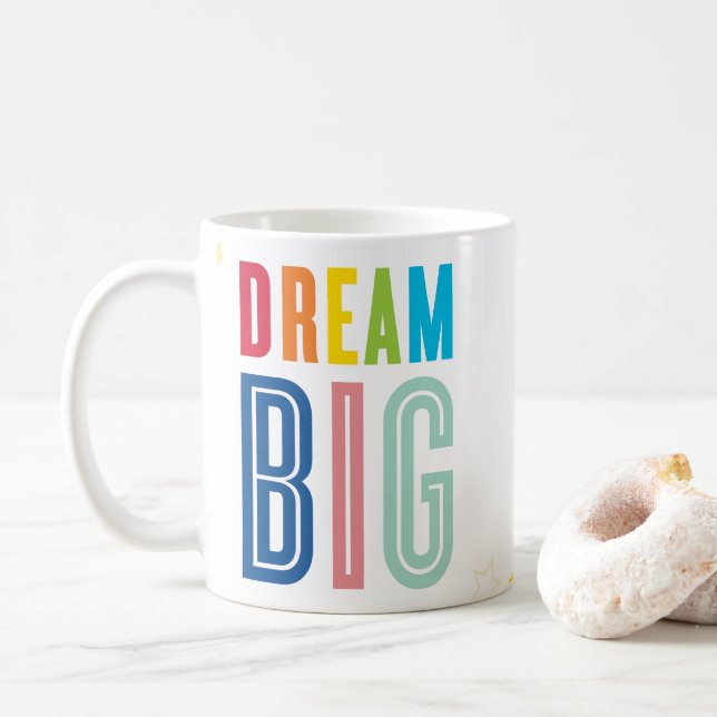 DREAM BIG fett modernes motivierend Mantra-Zitat Kaffeetasse (Mit Donut)