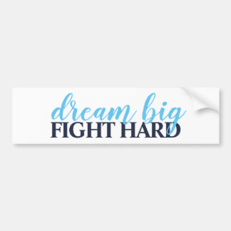 dream big fight hard autoaufkleber