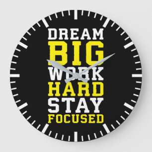 Dream Big, hart arbeiten, Schwerpunkte setzen - Gy Große Wanduhr
