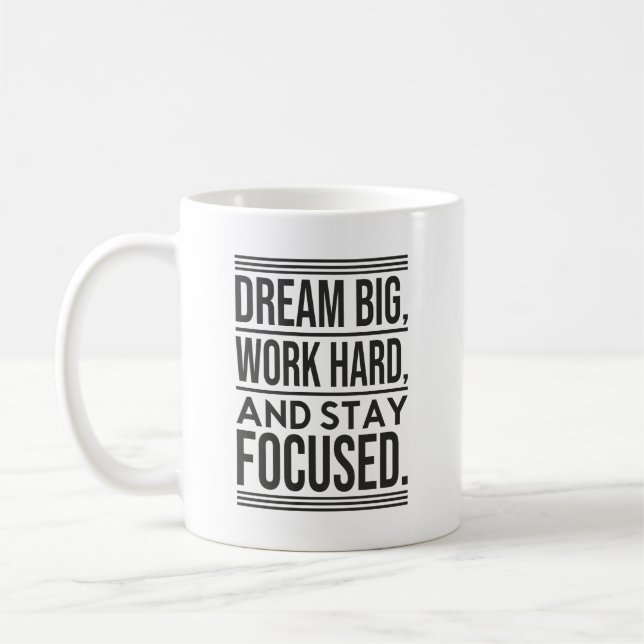 Dream Big, hart arbeiten, Schwerpunkte setzen - Gy Kaffeetasse (Links)