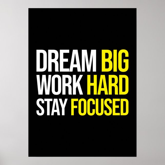 Dream Big, hart arbeiten, Schwerpunkte setzen - Gy Poster (Vorne)