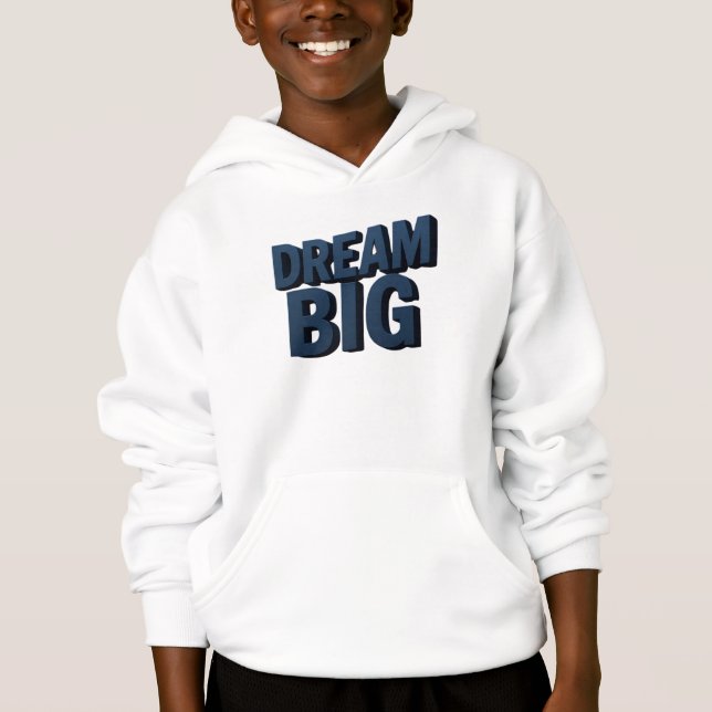 Dream Big Hoodie (Vorderseite)