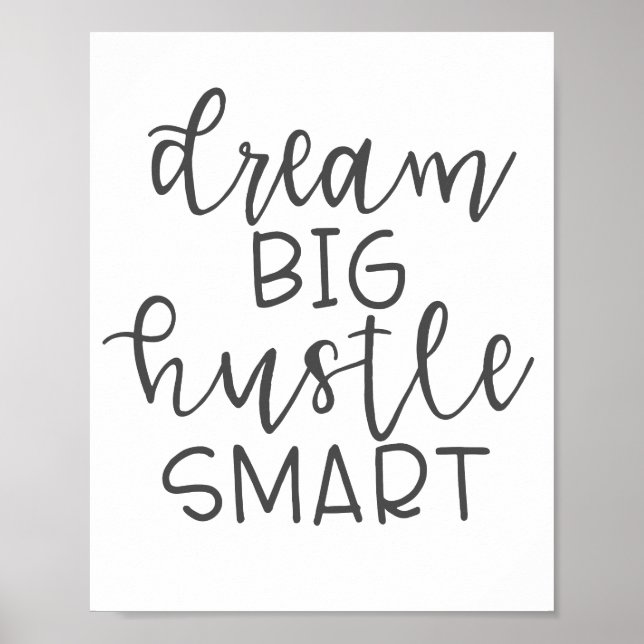 Dream Big Hustle Smart Poster (Vorne)