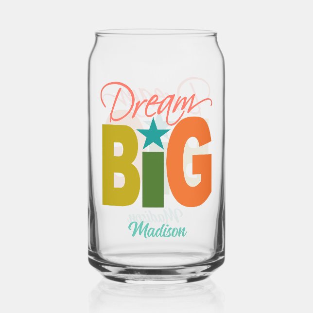 Dream BIG individuelle Name Dosenglas (Vorderseite)