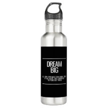 Dream Big Inspiration Steel Wasserflasche