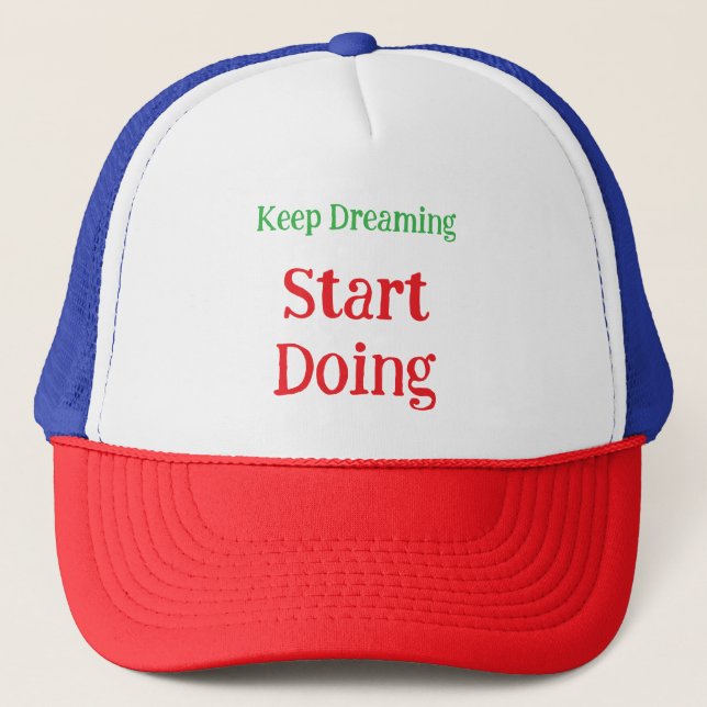 Dream Big Inspirational Quote Embroidered Hat | Mo Truckerkappe (Vorderseite)