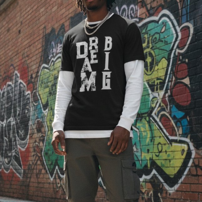 Dream Big | inspirierendes schwarzes Zitat T-Shirt (Von Creator hochgeladen)